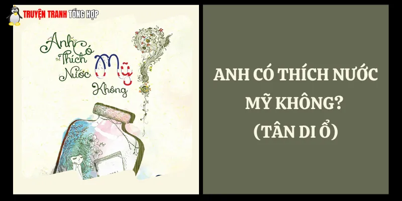 Truyện ngôn tình quân nhân Anh có thích nước Mỹ không