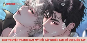 List truyện tranh đam mỹ nổi bật khiến fan đổ gục liền tay